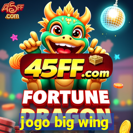 jogo big wing